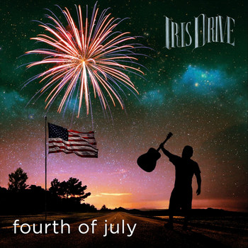 Iris Drive - Fourth of July