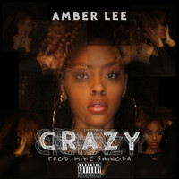 Amber Lee - Crazy (Explicit)