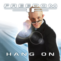 Freedom - Hang On (The Album)