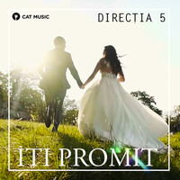 Directia 5 - Iti promit...