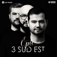 3 Sud Est - Epic