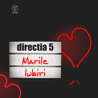Directia 5 - Marile Iubiri (Studio Version)
