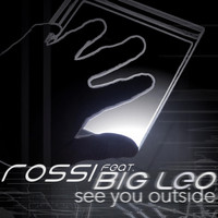 Rossi - See You Outside