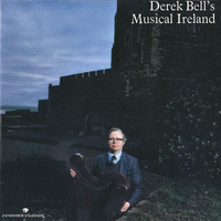 Derek Bell - Derek Bell’s Musical Ireland