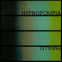 Hypnopompia - Parallel