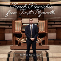 David Von Behren - French Flourishes from First-Plymouth