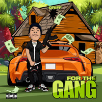 Griff - For the Gang (Explicit)