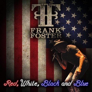 Frank Foster - Red, White, Black and Blue
