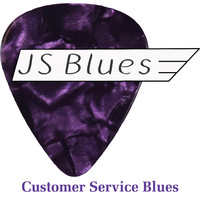 J S Blues - Customer Service Blues
