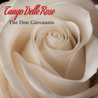 The Don Giovannis - Tango delle rose