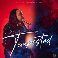 Lizmar Encarnacion - Calma Mi Tempestad