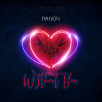 Rayvon - Without You