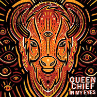 Queen Chief - In My Eyes