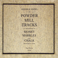 Powder Mill - Money, Marbles and Chalk (Explicit)