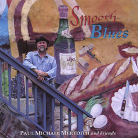 Paul Michael Meredith - Smooth Blues