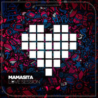 Mamasita - Love Session