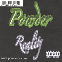 Powder - Reality