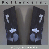Poltergeist - Sculptures