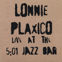 Lonnie Plaxico - Lonnie Plaxico Live at The 5:01 jazz bar