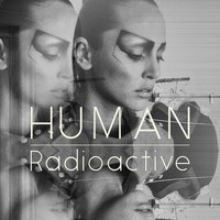 Human - Radioactive
