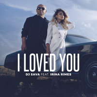 DJ Sava - I Loved You
