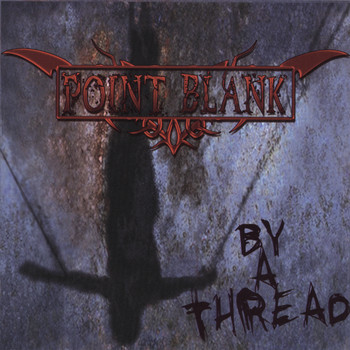 Point Blank - By a Thread