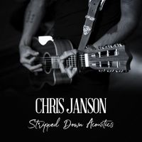 Chris Janson - Stripped Down Acoustics