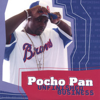 Pocho Pan - Unfinished Business (Maxi Single)