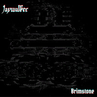 Jaywalker - Brimstone (Explicit)