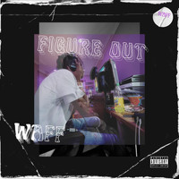 wAFF - Figure Out (Explicit)