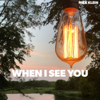 Nick Klein - When I See You