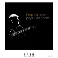 Philip Catherine - Philip Catherine Plays Cole Porter