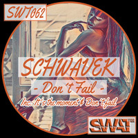 Schwavek - Don't Fail