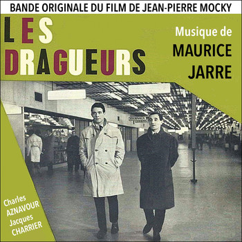 Maurice Jarre - Les dragueurs (Original movie soundtrack)