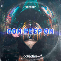 Vonstep - Gon Keep On (Radio Mix)