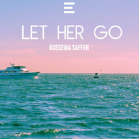 Oussema Saffar - Let Her Go
