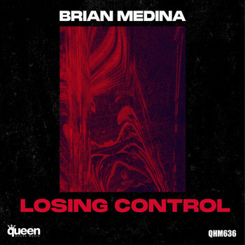 Brian Medina - Losing Control