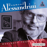 Raymond Alessandrini - Musiques pour l'écran
