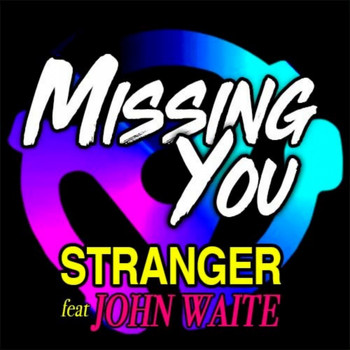 Stranger - Missing You