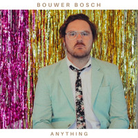 Bouwer Bosch - Anything
