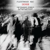 Fleetwood Mac - Fireflies/One More Night (Demos)