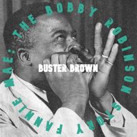 Buster Brown - Fannie Mae:  The Bobby Robinson Sessions