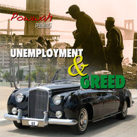Powwah - Unemployment & Greed