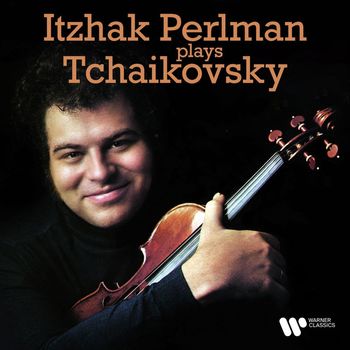 Itzhak Perlman - Itzhak Perlman Plays Tchaikovsky
