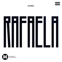 Gabel - Rafaela (Explicit)