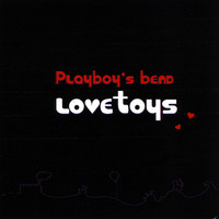 Playboy's Bend - Lovetoys