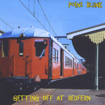 Point Blank - Getting Off At Redfern