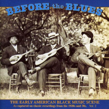Various Artists - Before The Blues, Vol. 2