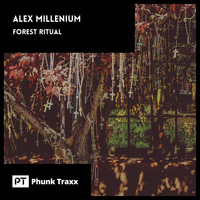 Alex MilLenium - Forest Ritual