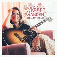Jill Johnson - Rose Garden